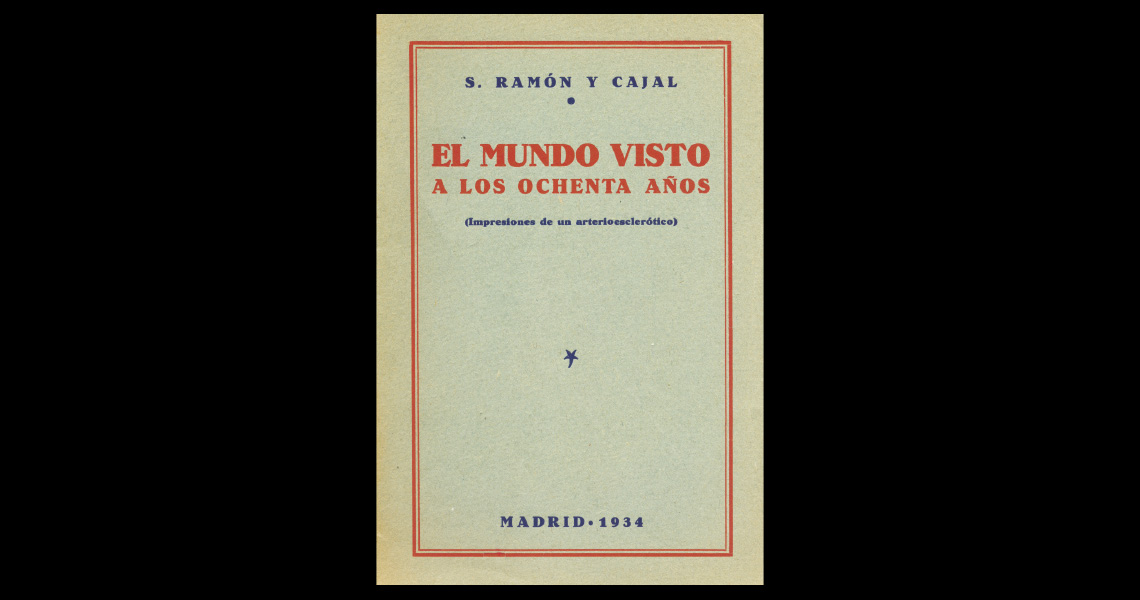 El mundo visto a los ochenta años. Impresiones de un arterioesclerótico, 1934